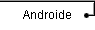 Androide